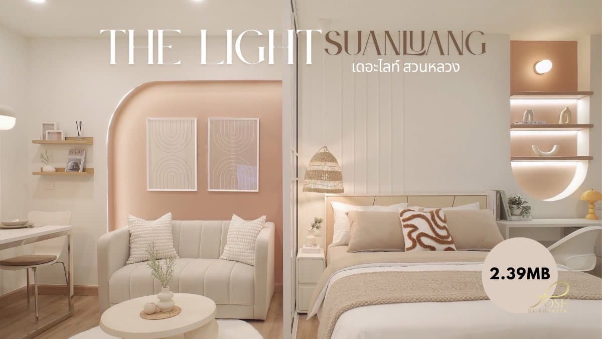 The Light Suanluang — Fully Furnished Japanese Minimalist Condo, Move-in Ready at 2.39 MB Only!