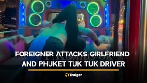 Foreign man assaults girlfriend and tuk tuk driver in Phuket