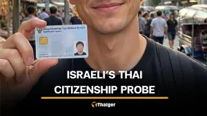 Interior Ministry investigates Thai citizenship of Israeli national in Phuket | Thaiger