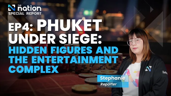 Phuket Under Siege : Hidden Figures and The Entertainment Complex