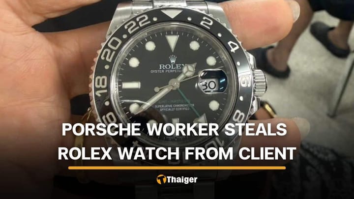 Porsche service centre worker in Phuket steals client’s Rolex watch