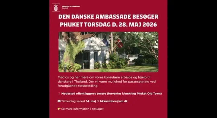 Danish Embassy 28 May को Phuket में कांसुलर आउटरीच सत्र आयोजित करेगा