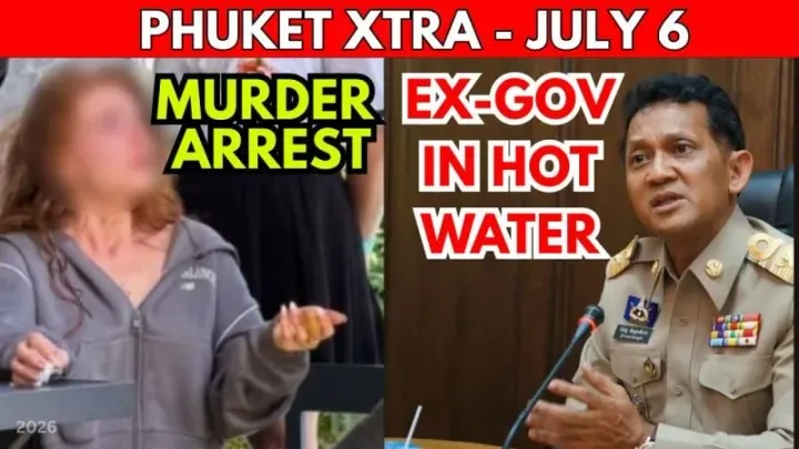 Phuket Xtra roundup spotlights prosecution case against former Phuket governor