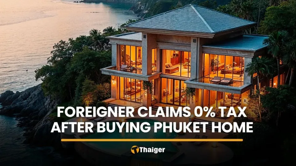 Un étranger affirme bénéficier d’un impôt de 0 % après l’achat d’une maison à 56 millions de bahts à Phuket