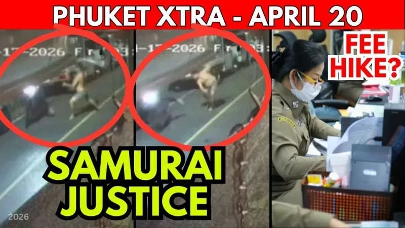 VIDEO: SAMURAI SWORD: Phuket Owner Chases Off Burglar, Immigration Silence On Fees || April 20
