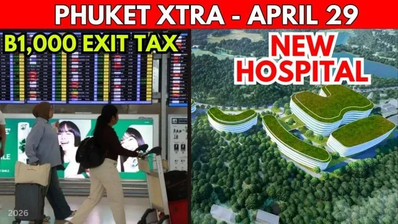 Widerstand gegen Ausreisesteuer, Krankenhausprojekt in Phuket und Wasserpipeline bestimmen den 29. April