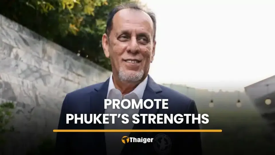 Neuer Tourismuschef von Phuket fordert Regierung auf, die Stärken der Insel zu fördern