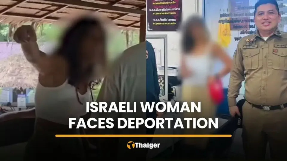 אישה ישראלית בת 33 עומדת בפני גירוש מתאילנד לאחר הפרות סדר בקו פה נגן